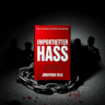 Importierter Hass – Warum dieses Buch Pflichtlektüre ist